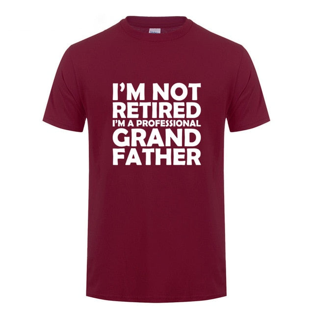 I'm Not Retired I'm A Professional Grandpa Cotton T-Shirt