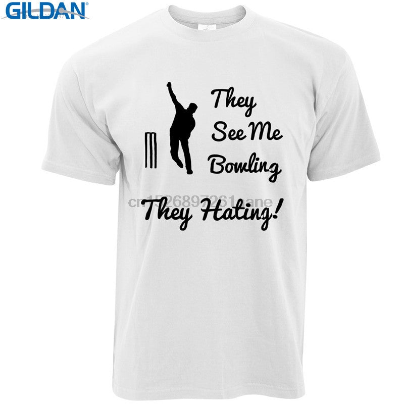 T Shirt Ideas They See Me Bowlinger They Hating Cricket Bat Ball Present Men Funny O-Neck Short-Sleeve T Shirt