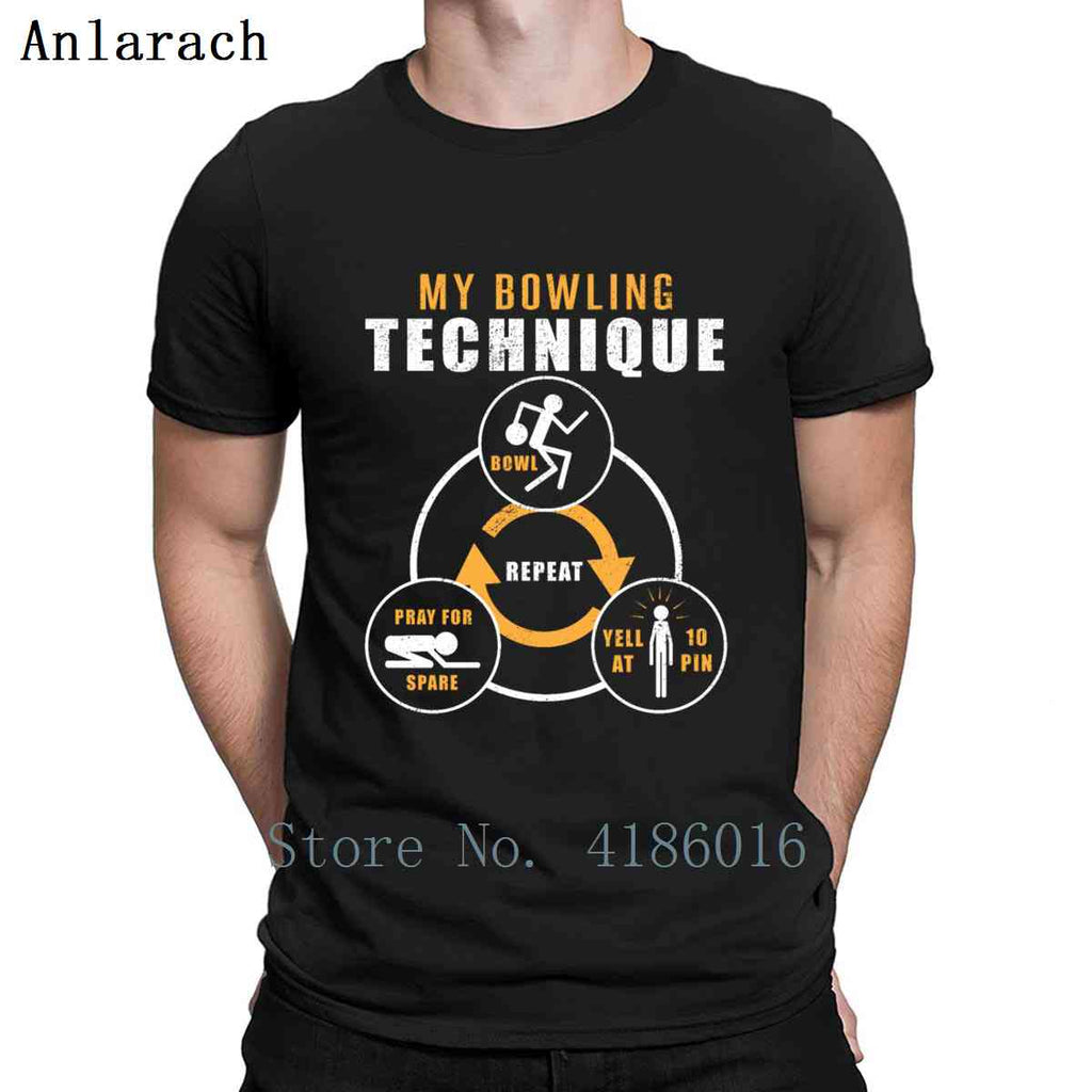 My Bowling Technique Bowler Funny Gifts T Shirt Fitness Personalized Short Sleeve Pattern S-4XL Family Breathable Shirt