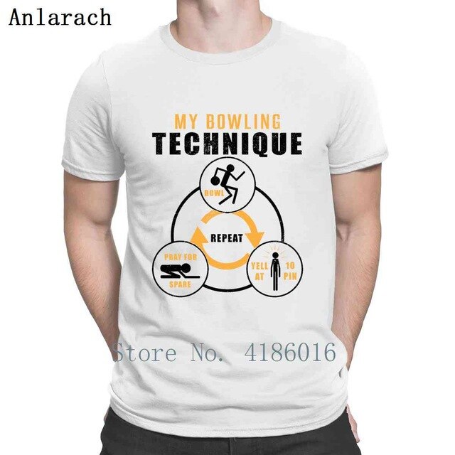 My Bowling Technique Bowler Funny Gifts T Shirt Fitness Personalized Short Sleeve Pattern S-4XL Family Breathable Shirt