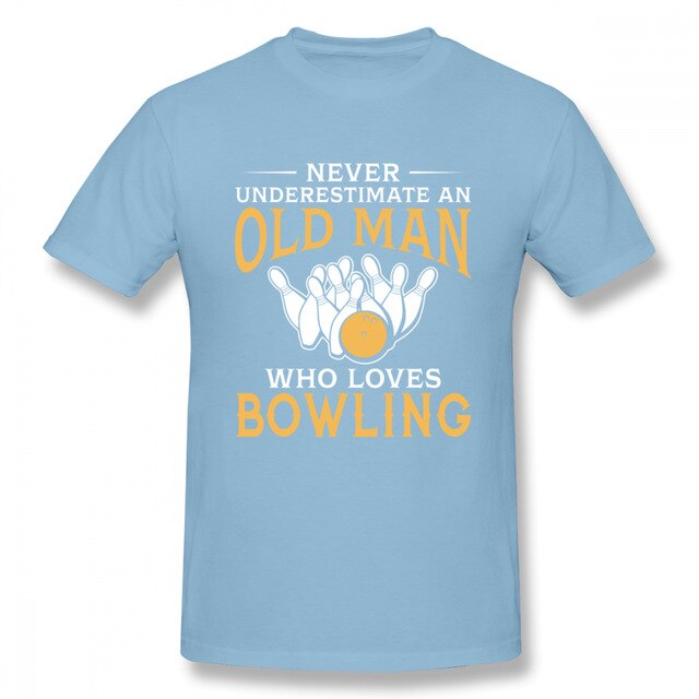 Plus szie Nice Short-sleeved Never Underestimate An Old Man Who Loves Bowling T Shirt Man New Short Sleeve