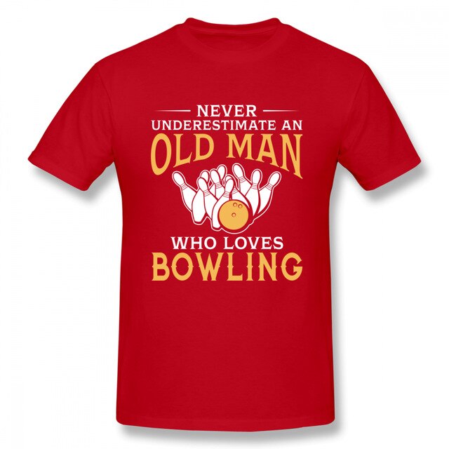 Plus szie Nice Short-sleeved Never Underestimate An Old Man Who Loves Bowling T Shirt Man New Short Sleeve