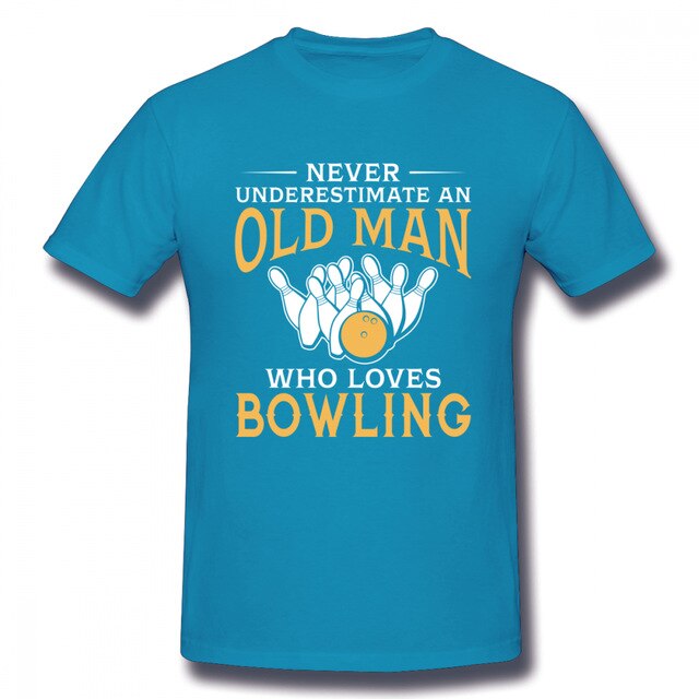Plus szie Nice Short-sleeved Never Underestimate An Old Man Who Loves Bowling T Shirt Man New Short Sleeve
